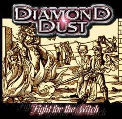Diamond Dust (FRA) : Fight for the Witch